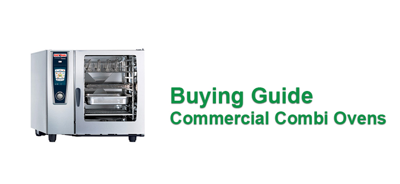 Buying Guide for Commercial Electric Combi Ovens
