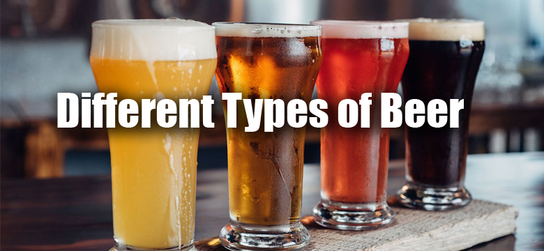 Different Types of Beer - Vortex Restaurant Equipment